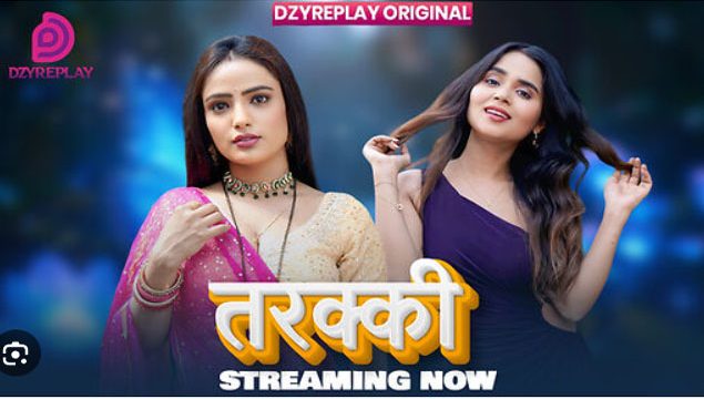 Tarakki 2026 Dzyreplay Hindi XXX Web Series Episode 01 Watch Now